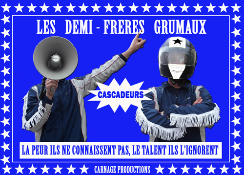 Carnage production Les demi-frères Grumaux